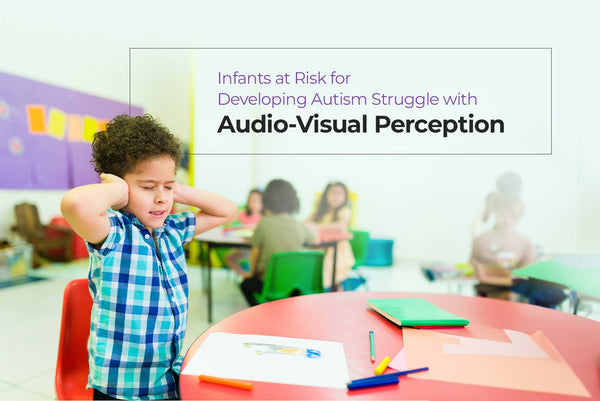 Early Autism Detection: Understanding Audio-Visual Perception in Infants